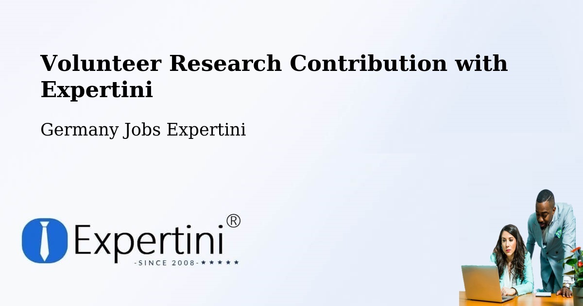Volunteer Research Contribution Program – Rambin - Germany Jobs Expertini